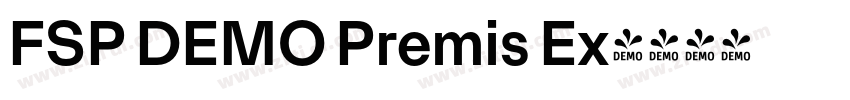 FSP DEMO Premis Ex字体转换 FSP DEMO Premis Ex字体转换